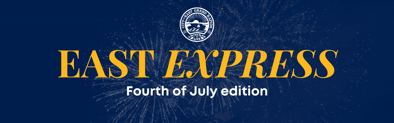 East Express Fourth of July edition