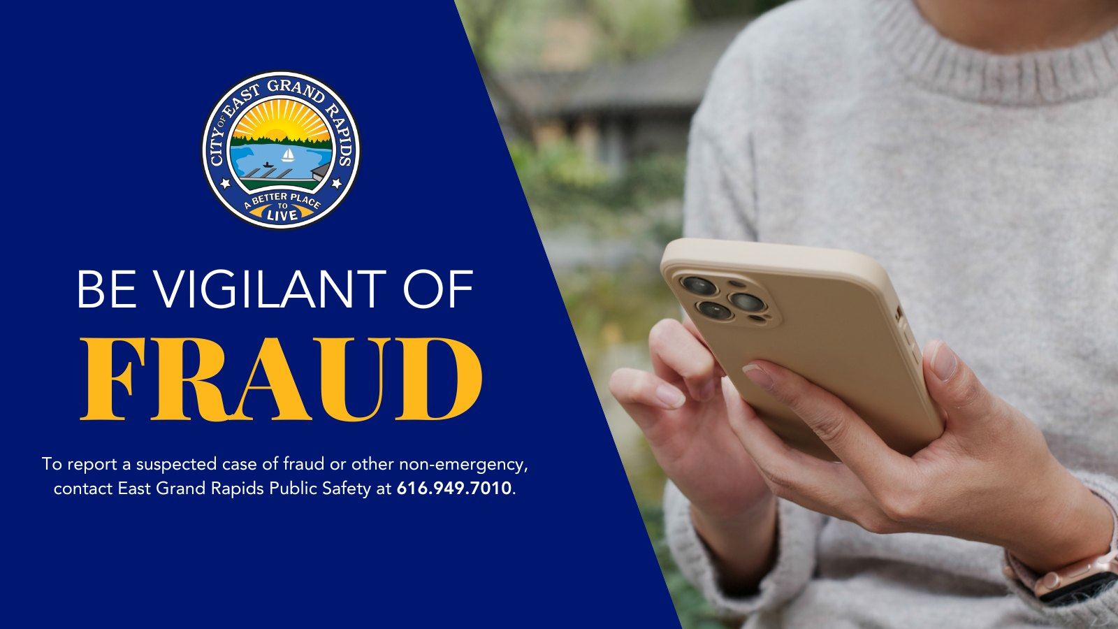 Be vigilant of fraud